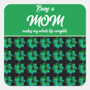 STICKER CARRÉ ÊTRE MAMAN REND MA VIE COMPLÈTE