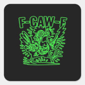 Sticker Carré F-Caw-F Attitude Classic Cool Unique (Devant)