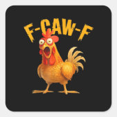 Sticker Carré F-Caw-F Chicken Classic Retro Style (Devant)