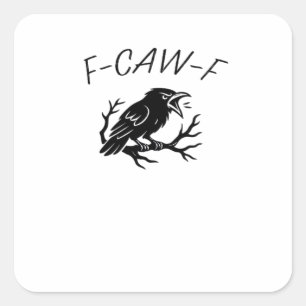 Sticker Carré F-Caw-F Corbeau furieux Corbeau drôle Humour gothi