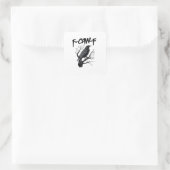 Sticker Carré F Caw F Crow, F-Caw-F Funny Bird Saying Meme (Sac)