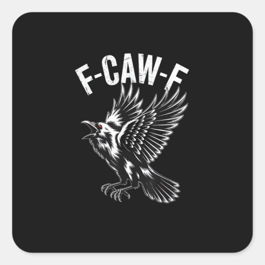 Sticker Carré F-Caw-F Crow Retro Classic (Devant)