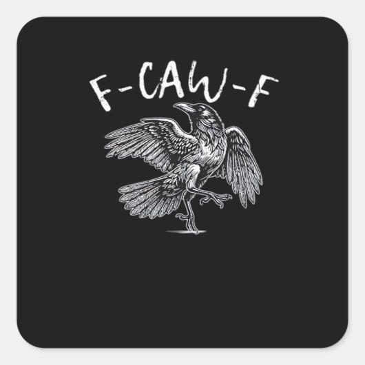 Sticker Carré F-Caw-F Crow Retro Classic (Devant)
