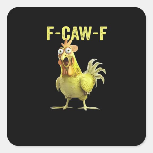 Sticker Carré F Caw F Funny Chicken Classique Créatif Décontract (Devant)