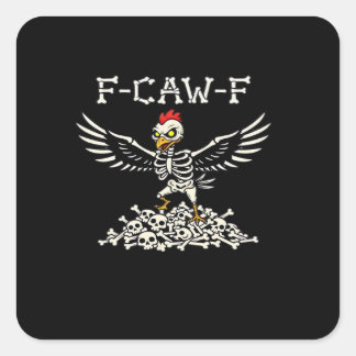 Sticker Carré F-Caw-F Funny Chicken Halloween Cool Unique