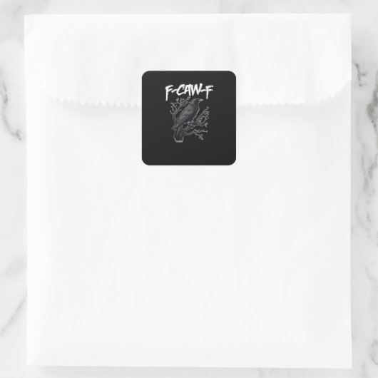 Sticker Carré F-Caw-F Funny Crow Minimal Clean (Sac)