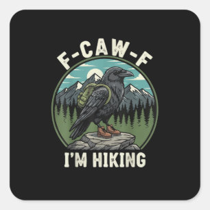 Sticker Carré F-Caw-F Je fais de la randonnée Esprit Corbeau Cor