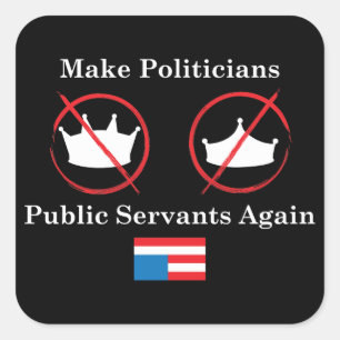 Sticker Carré Faire coller les politiciens fonctionnaires