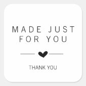 Sticker Carré Fait Juste Pour Vous Merci (Devant)