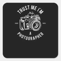 Faites-moi confiance je suis photographe