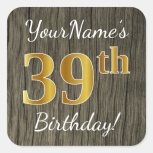 Sticker Carré Faux Wood, Faux Gold 39e anniversaire + Nom person