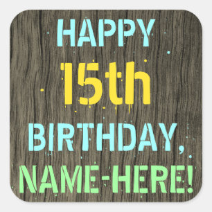 Sticker Carré Faux Wood, Peint Texte Look, 15e anniversaire + No