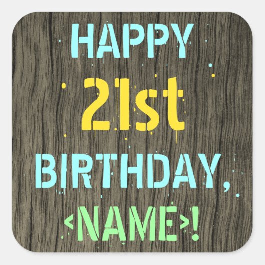 Sticker Carré Faux Wood, Peint Texte Look, 21e anniversaire + No (Devant)
