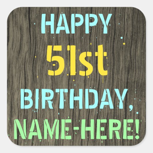 Sticker Carré Faux Wood, Peint Texte Look, 51e anniversaire + No (Devant)