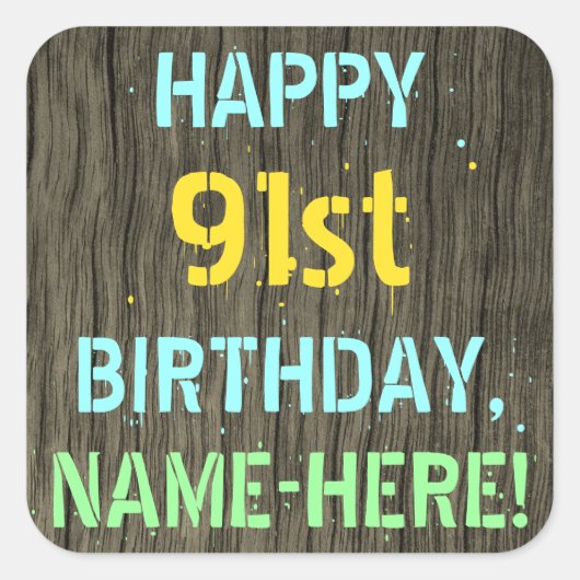 Sticker Carré Faux Wood, Peint Texte Look, 91e anniversaire + No (Devant)