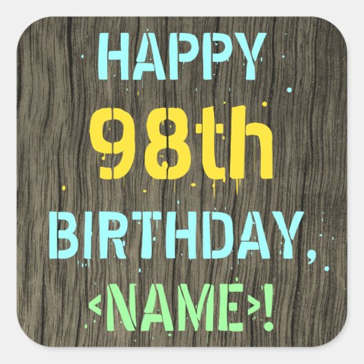 Sticker Carré Faux Wood, Peint Texte Look, 98e anniversaire + No (Devant)