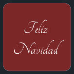 Sticker Carré Feliz Navidad Christmas Festive Rouge<br><div class="desc">Autocollant Feliz Navidad Christmas rouge carré,  avec élégante typographie en écriture blanche. Idéal pour célébrer et souhaiter à tous un Joyeux Noël en espagnol!</div>
