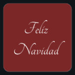 Sticker Carré Feliz Navidad Christmas Festive Rouge<br><div class="desc">Autocollant Feliz Navidad Christmas rouge carré,  avec élégante typographie en écriture blanche. Idéal pour célébrer et souhaiter à tous un Joyeux Noël en espagnol!</div>