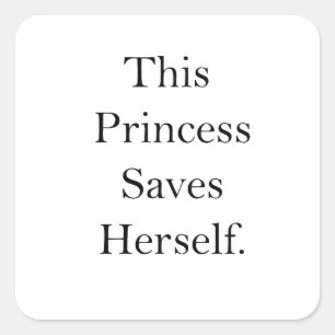 Sticker Carré Féministe Cette Princesse Se Sauve Pour L'Égalité