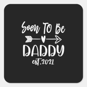 Sticker Carré fête des pères Bientôt Être Papa Est 2021