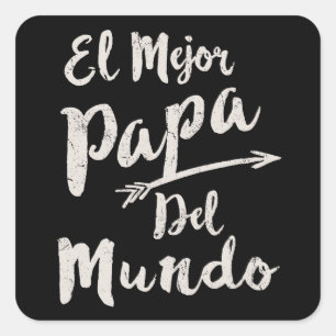 Sticker Carré Fête des pères d'EL Mejor Papa Del Mundo Dad