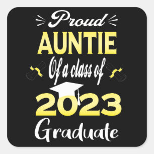 Sticker Carré Fier Tante D'Une Classe De 2023 Diplômé Senior 23