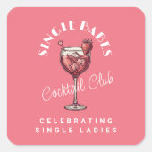 Sticker Carré Filles célibataires Soirée cocktail rose (Devant)