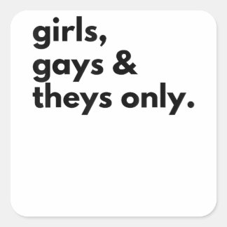 Sticker Carré Filles, gays, et elles seulement