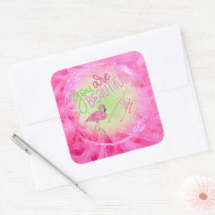 Sticker Carré Flamant rose Rose Vous Êtes Beau Inspirationnel