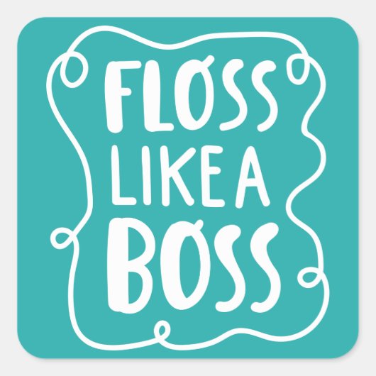 Sticker Carré Floss Comme Un Boss | Phrase dentaire (Devant)