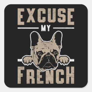 Sticker Carré French Bulldog Excuse My French Chien Vintage Funn