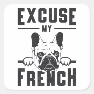 Sticker Carré French Bulldog Excuse My French Vintage Funny Cade