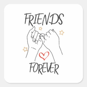 Sticker Carré Friends forever best friend love friendship trust