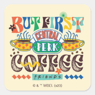 Sticker Carré FRIENDS™   Mais d'abord Café Graphisme Vif