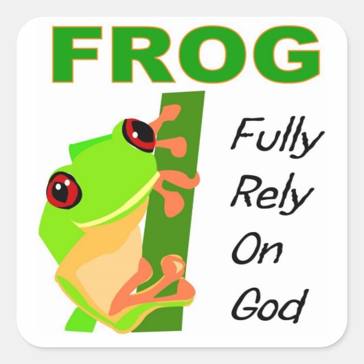 Sticker Carré FROG, Reposez-vous entièrement sur Dieu (Devant)