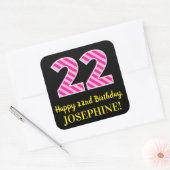 Sticker Carré Fun Pink Stripes "22" : Joyeux 22ème anniversaire  (Enveloppe)