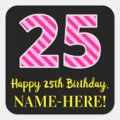 Sticker Carré Fun Pink Stripes "25" : Joyeux 25ème anniversaire  (Devant)