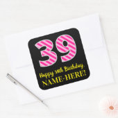 Sticker Carré Fun Pink Stripes “39”: Happy 39th Birthday + Name (Enveloppe)