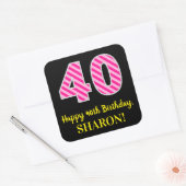 Sticker Carré Fun Pink Stripes "40" : Joyeux 40e anniversaire +  (Enveloppe)
