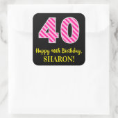 Sticker Carré Fun Pink Stripes "40" : Joyeux 40e anniversaire +  (Sac)