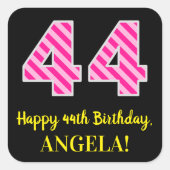 Sticker Carré Fun Pink Stripes "44" : Joyeux 44ème anniversaire (Devant)
