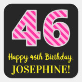 Sticker Carré Fun Pink Stripes "46" : Joyeux 46ème anniversaire  (Devant)