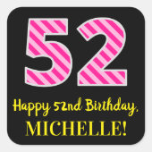 Sticker Carré Fun Pink Stripes “52”: Happy 52nd Birthday + Name (Devant)