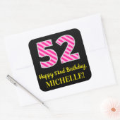 Sticker Carré Fun Pink Stripes “52”: Happy 52nd Birthday + Name (Enveloppe)