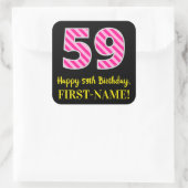 Sticker Carré Fun Pink Stripes "59" : Joyeux 59ème anniversaire (Sac)