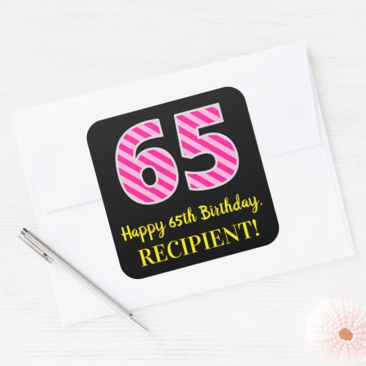 Sticker Carré Fun Pink Stripes "65" : Joyeux 65ème anniversaire  (Enveloppe)