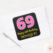 Sticker Carré Fun Pink Stripes "69" : Joyeux 69ème anniversaire  (Enveloppe)