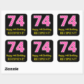 Sticker Carré Fun Pink Stripes "74" : Joyeux 74ème anniversaire  (Feuille)