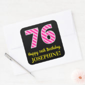 Sticker Carré Fun Pink Stripes "76" : Joyeux 76ème anniversaire  (Enveloppe)