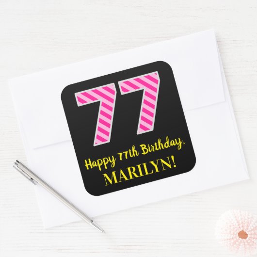 Sticker Carré Fun Pink Stripes "77" : Joyeux 77ème anniversaire  (Enveloppe)